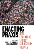 Cover: Enacting Praxis - Teachers' College Press