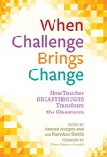 Cover: When Challenge Brings Change - Teachers' College Press