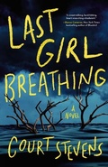 Cover: Last Girl Breathing - Thomas Nelson Publishers