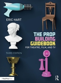 Enlarge image Cover: The Prop Building Guidebook - Routledge