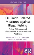 Cover: EU Trade-Related Measures against Illegal Fishing - Routledge