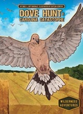 Cover: Dove Hunt: Carolina Catastrophe - Calico
