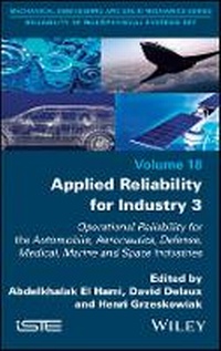 Enlarge image Cover: Applied Reliability for Industry 3 - ISTE Ltd