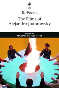Enlarge image Cover: ReFocus: The Films of Alejandro Jodorowsky - Edinburgh University Press