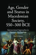 Cover: Age, Gender and Status in Macedonian Society, 550-300 BCE - Edinburgh University Press