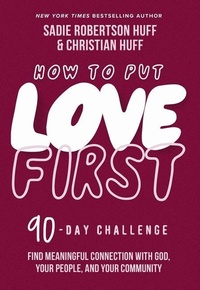 Enlarge image Cover: How to Put Love First - Thomas Nelson Publishers