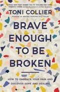 Cover: Brave Enough to Be Broken - Thomas Nelson Publishers