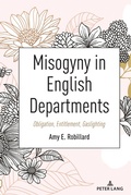 Cover: Misogyny in English Departments - Peter Lang Verlag