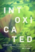 Cover: Intoxicated - Duke University Press