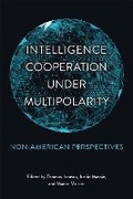 Cover: Intelligence Cooperation Under Multipolarity - University of Toronto Press