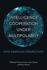 Enlarge image Cover: Intelligence Cooperation Under Multipolarity - University of Toronto Press