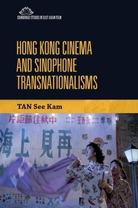 Abbildung von: Hong Kong Cinema and Sinophone Transnationalisms - Edinburgh University Press