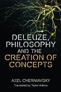 Cover: Deleuze, Philosophy and the Creation of Concepts - Edinburgh University Press