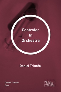 Abbildung von: Controler In Orchestra - Bibliomundi