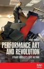 Cover: Performance Art and Revolution - Manchester University Press