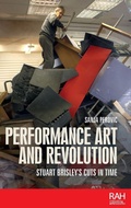 Cover: Performance Art and Revolution - Manchester University Press