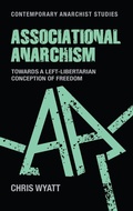 Cover: Associational Anarchism - Manchester University Press