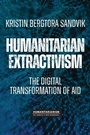 Cover: Humanitarian Extractivism - Manchester University Press