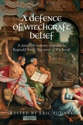 Cover: A Defence of Witchcraft Belief - Manchester University Press