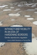 Cover: Intimacy and Mobility in an Era of Hardening Borders - Manchester University Press