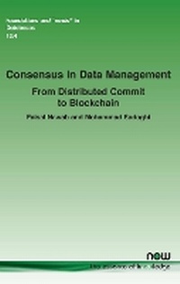 Enlarge image Cover: Consensus in Data Management - now publishers Inc
