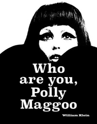 Abbildung von: William Klein: Who Are You, Polly Maggoo? - Distributed Art Publishers