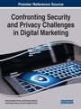 Cover: Confronting Security and Privacy Challenges in Digital Marketing - IGI Global