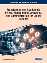 Abbildung von: Transformational Leadership Styles, Management Strategies, and Communication for Global Leaders - IGI Global