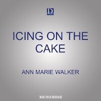 Enlarge image Cover: Icing on the Cake - Dreamscape Media