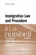 Cover: Immigration Law and Procedure in a Nutshell - West Academic Press