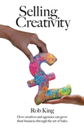 Cover: Selling Creativity - SilverWood Books Ltd