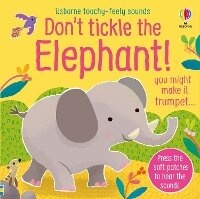 Enlarge image Cover: Don't Tickle the Elephant! - Usborne Publishing Ltd