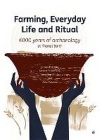 Enlarge image Cover: Farming, Everyday Life and Ritual - Canterbury Archaeological Trust Ltd