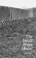 Cover: The Small Press Model - Uniformbooks