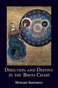 Enlarge image Cover: Direction and Destiny in the Birth Chart - Wessex Astrologer Ltd