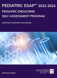 Enlarge image Cover: Pediatric Endocrine Self-Assessment Program 2023-2024 - Endocrine Society