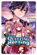 Cover: I'm Quitting Heroing, Vol. 3 - Yen Press