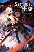 Cover: Sentenced to Be a Hero, Vol. 1 (light novel) - Yen Press