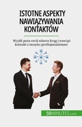 Cover: Istotne aspekty nawiazywania kontakt&oacute;w - 50Minutes.com (PL)