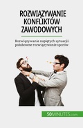 Cover: Rozwiazywanie konflikt&oacute;w zawodowych - 50Minutes.com (PL)