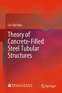Enlarge image Cover: Theory of Concrete-Filled Steel Tubular Structures - Springer