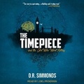 Cover: The Timepiece and the Girl Who Went Astray - Tantor Audio