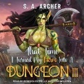 Cover: That Time I Turned My Farm Into a Dungeon III - Tantor Audio