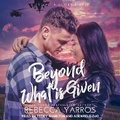 Cover: Beyond What Is Given - Tantor Audio