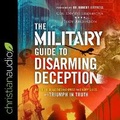 Cover: The Military Guide to Disarming Deception - Christianaudio