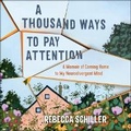 Cover: A Thousand Ways to Pay Attention - HighBridge Audio
