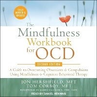 Enlarge image Cover: The Mindfulness Workbook for Ocd, Second Edition - Tantor Audio
