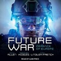 Cover: Future War and the Defence of Europe - Tantor Audio