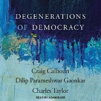 Enlarge image Cover: Degenerations of Democracy - Tantor Audio