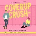 Cover: Coverup Crush - Tantor Audio